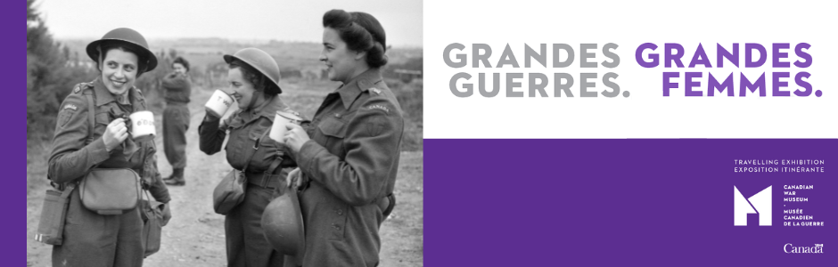 Grandes guerres. Grandes femmes.
